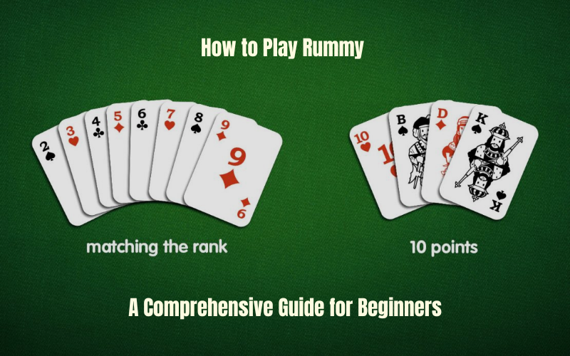 HOW TO PLAY RUMMY