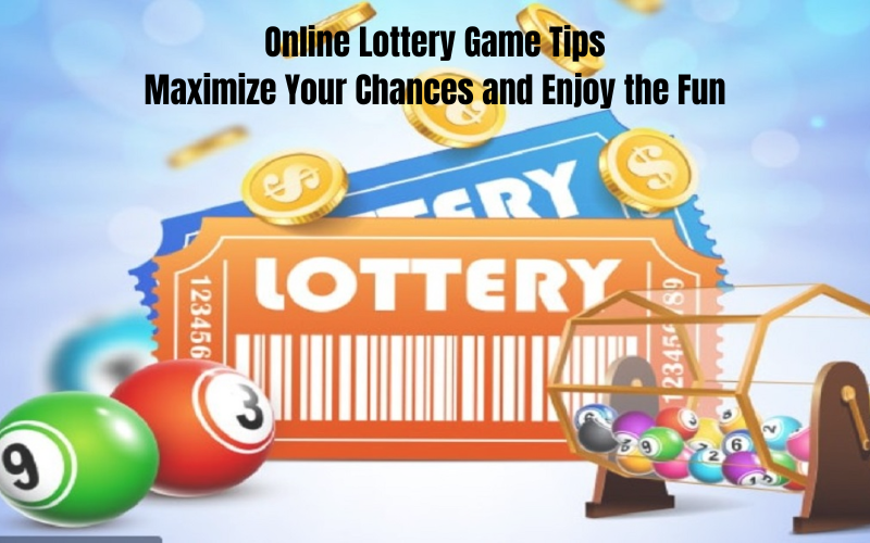 ONLINE LOTTERY GAME TIPS